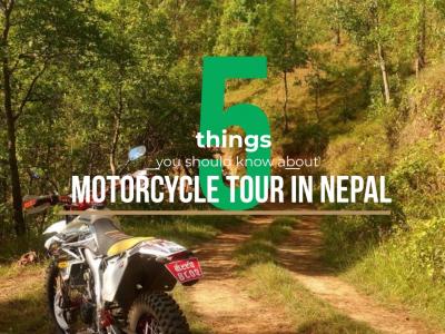 5 Things You Should Know about Motorcycle tour in Nepal